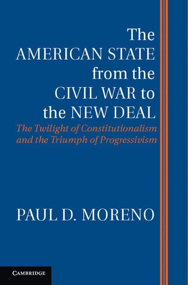 bokomslag American State from the Civil War to the New Deal