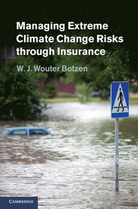 bokomslag Managing Extreme Climate Change Risks through Insurance