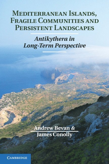 Mediterranean Islands, Fragile Communities and Persistent Landscapes 1