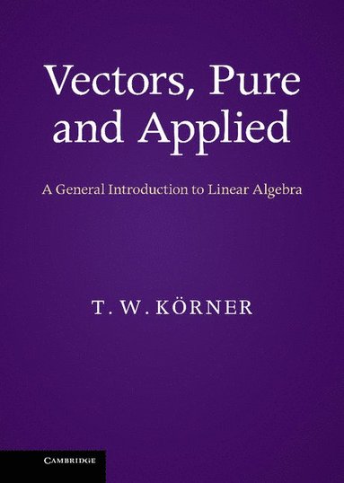 bokomslag Vectors, Pure and Applied