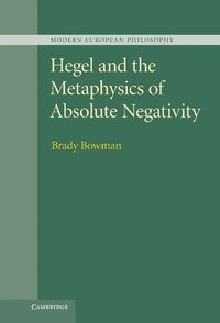 bokomslag Hegel and the Metaphysics of Absolute Negativity