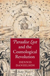 bokomslag Paradise Lost and the Cosmological Revolution