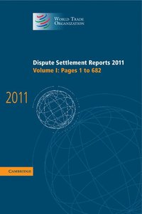bokomslag Dispute Settlement Reports 2011: Volume 1, Pages 1-682
