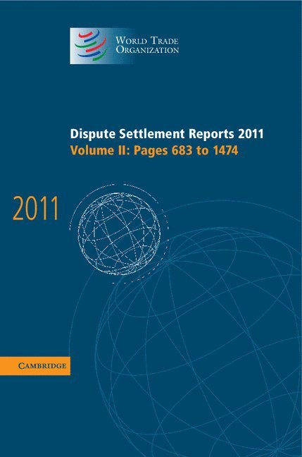 Dispute Settlement Reports 2011: Volume 2, Pages 683-1474 1