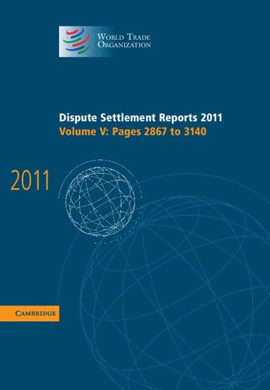 bokomslag Dispute Settlement Reports 2011: Volume 5, Pages 2867-3140