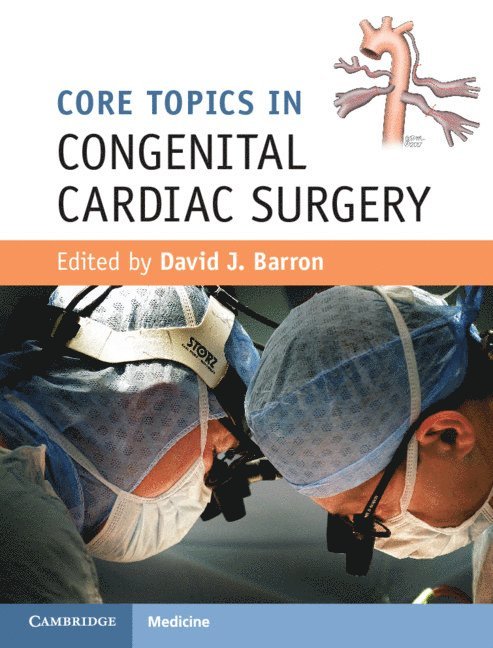 Core Topics in Congenital Cardiac Surgery 1