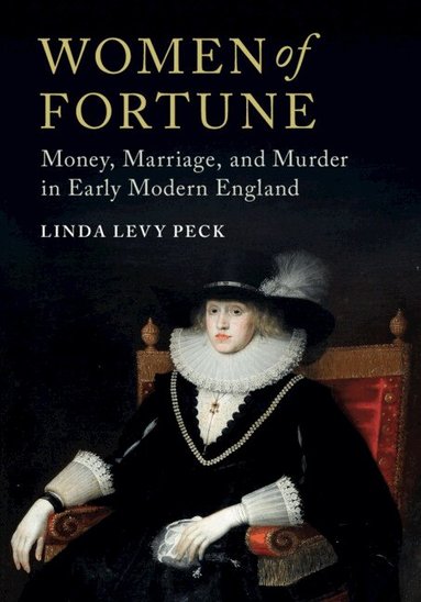 Linda Levy Peck - Women of Fortune, Inbunden