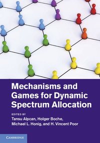 bokomslag Mechanisms and Games for Dynamic Spectrum Allocation