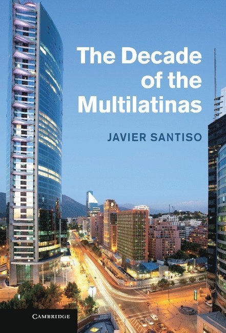 The Decade of the Multilatinas 1