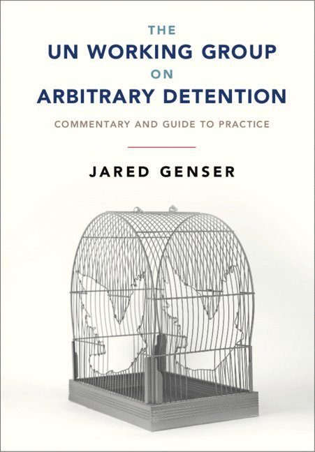 The UN Working Group on Arbitrary Detention 1