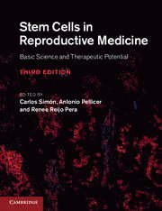 Carlos Simón, Antonio Pellicer, Renee Reijo Pera - Stem Cells in Reproductive Medicine, Inbunden
