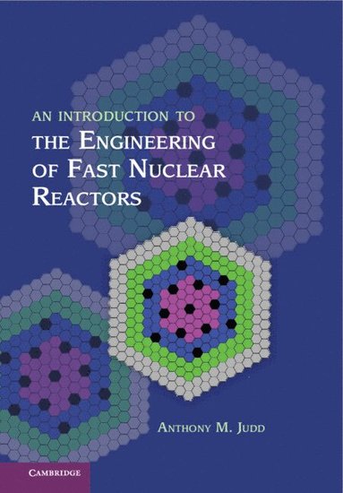 bokomslag An Introduction to the Engineering of Fast Nuclear Reactors