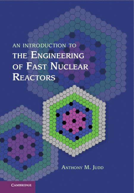 An Introduction to the Engineering of Fast Nuclear Reactors 1