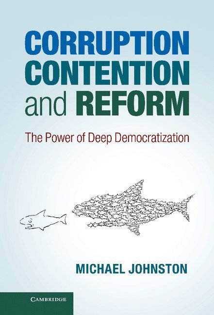Corruption, Contention, and Reform 1