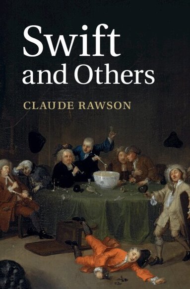 Claude Rawson - Swift and Others, Inbunden