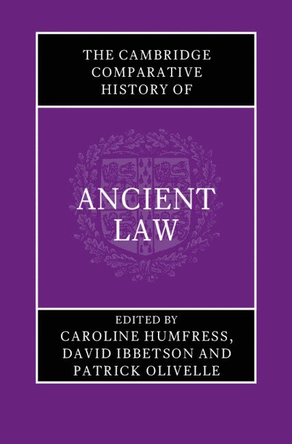 The Cambridge Comparative History of Ancient Law 1
