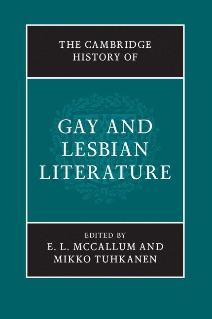 The Cambridge History of Gay and Lesbian Literature 1