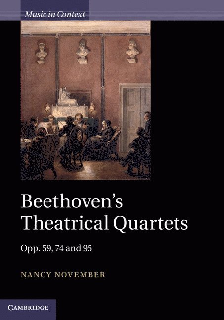 Beethoven's Theatrical Quartets 1