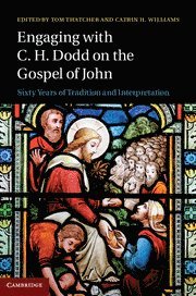 Engaging with C. H. Dodd on the Gospel of John 1