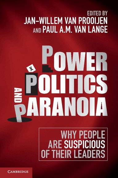 Jan-Willem van Prooijen, Paul A. M. van Lange - Power, Politics, and Paranoia, Inbunden