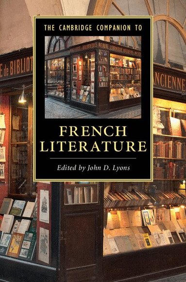 John D. Lyons - The Cambridge Companion to French Literature, Inbunden