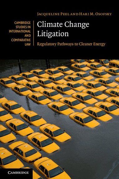 Jacqueline Peel, Hari M. Osofsky - Climate Change Litigation, Inbunden