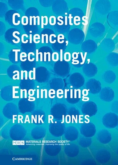 Frank R. Jones - Composites Science, Technology, and Engineering, Inbunden