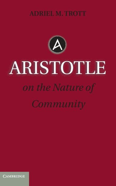 bokomslag Aristotle on the Nature of Community