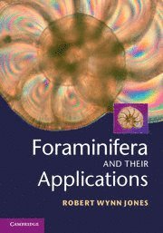 bokomslag Foraminifera and their Applications