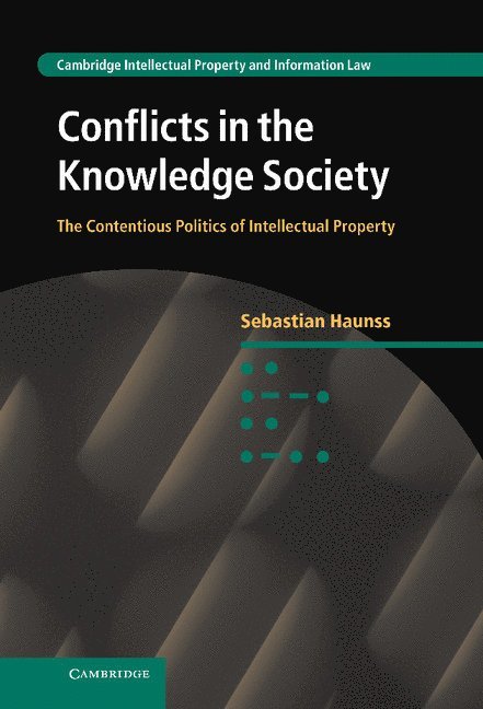 Sebastian Haunss - Conflicts in the Knowledge Society, Inbunden