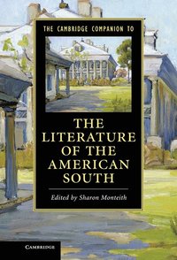bokomslag The Cambridge Companion to the Literature of the American South