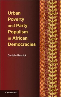 bokomslag Urban Poverty and Party Populism in African Democracies