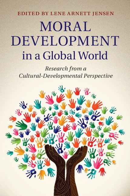 Moral Development in a Global World 1