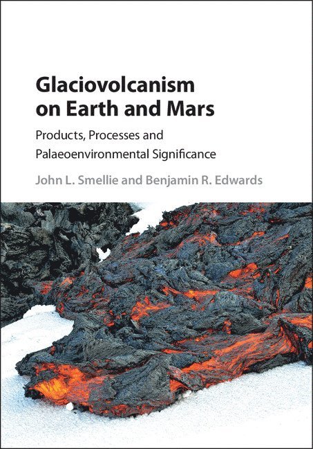 Glaciovolcanism on Earth and Mars 1