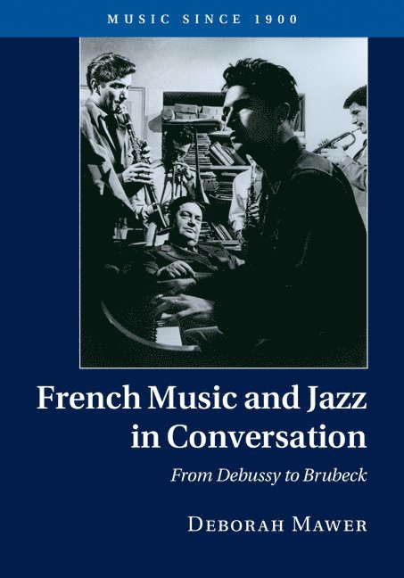 Deborah Mawer - French Music and Jazz in Conversation, Inbunden