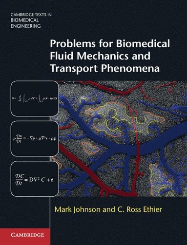 bokomslag Problems for Biomedical Fluid Mechanics and Transport Phenomena
