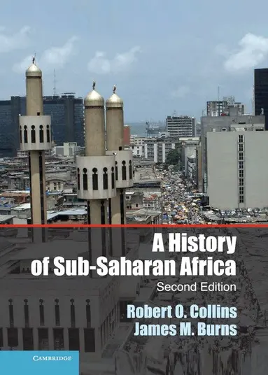 Robert O. Collins, James M. Burns - A History of Sub-Saharan Africa, Inbunden