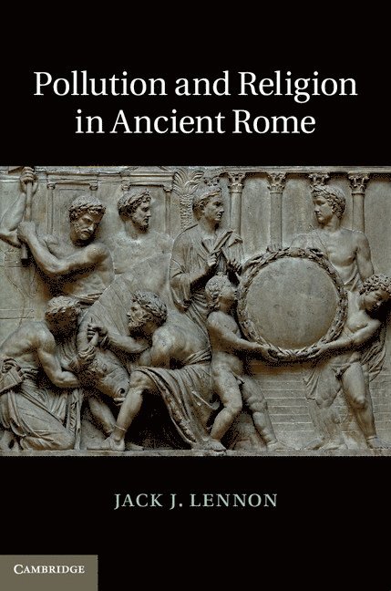 Pollution and Religion in Ancient Rome 1