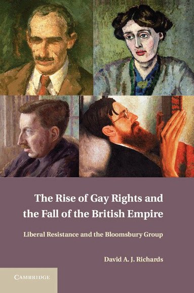 David A. J. Richards - The Rise of Gay Rights and the Fall of the British Empire, Inbunden