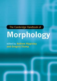 bokomslag The Cambridge Handbook of Morphology