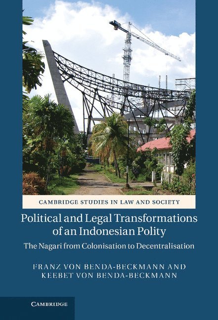 Political and Legal Transformations of an Indonesian Polity 1