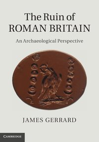 bokomslag The Ruin of Roman Britain