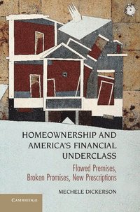 bokomslag Homeownership and America's Financial Underclass