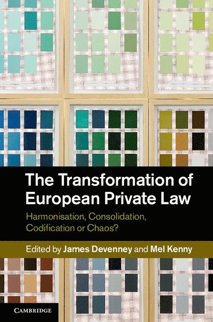 James (University of Exeter) Devenney, Leicester) Kenny, Mel (De Montfort University, James Devenney - The Transformation of European Private Law, Inbunden