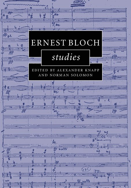 Ernest Bloch Studies 1