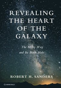 bokomslag Revealing the Heart of the Galaxy