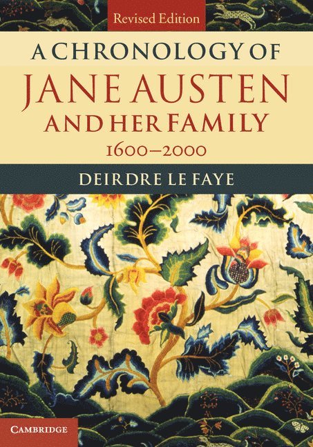 Deirdre Le Faye - Chronology of Jane Austen and her Family, Inbunden