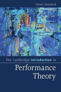 bokomslag The Cambridge Introduction to Performance Theory