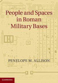 bokomslag People and Spaces in Roman Military Bases