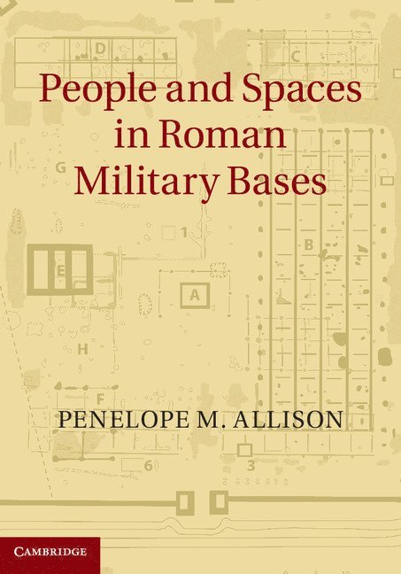 People and Spaces in Roman Military Bases 1